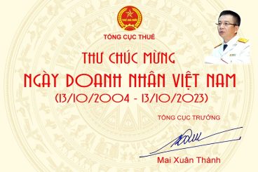 TỔNG CỤC TRƯỞNG TỔNG CỤC THUẾ MAI XUÂN THÀNH GỬI THƯ CHÚC MỪNG NGÀY DOANH NHÂN VIỆT NAM